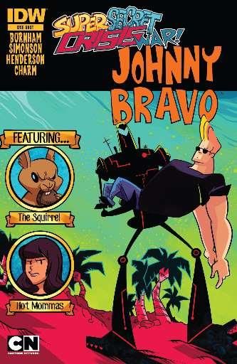 Super Secret Crisis War! Johnny Bravo #1A