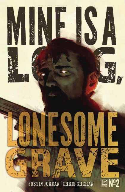 Mine Is A Long, Lonesome Grave #2A Chris Shehan Regular