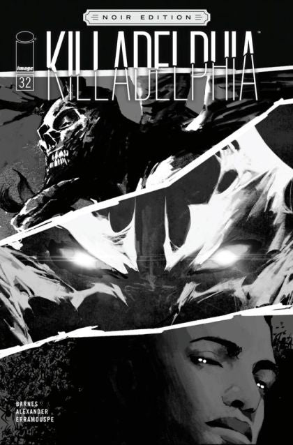 Killadelphia #32B Jason Shawn Alexander B&W Noir Variant