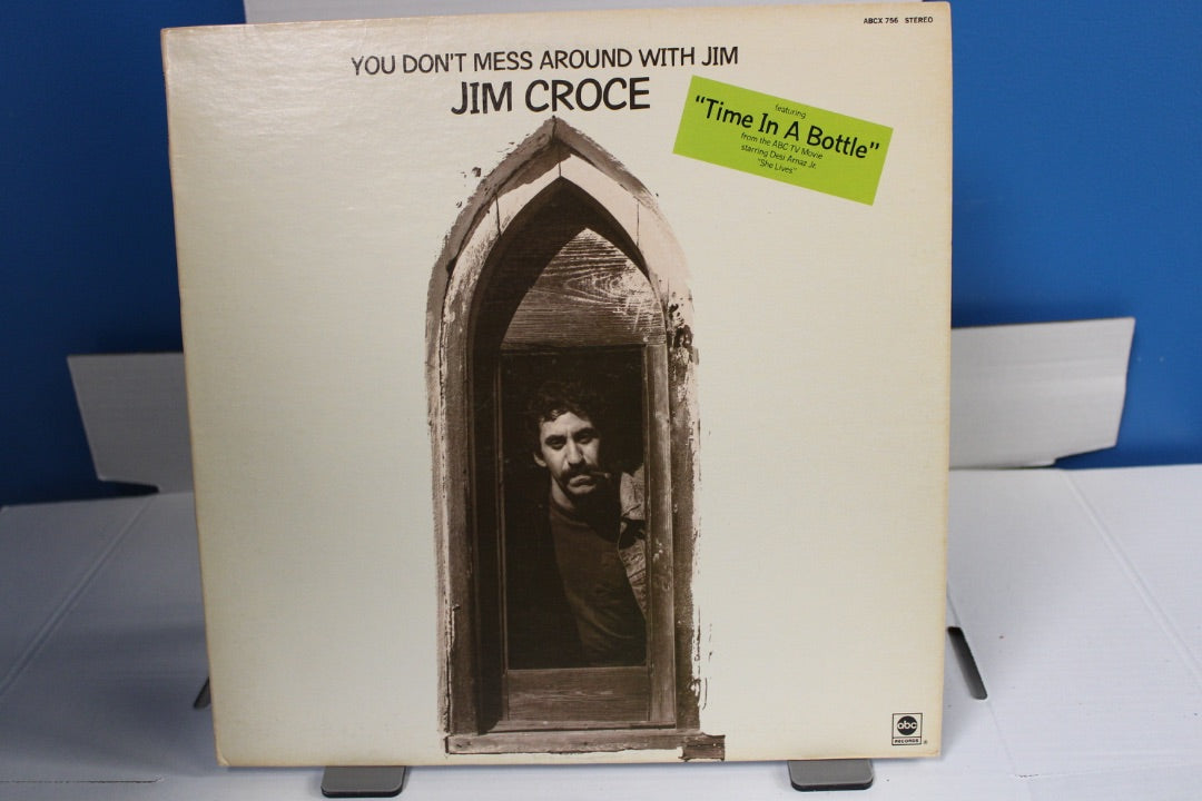 YOU DON'T MESS AROUND WITH JIM JIM CROCE