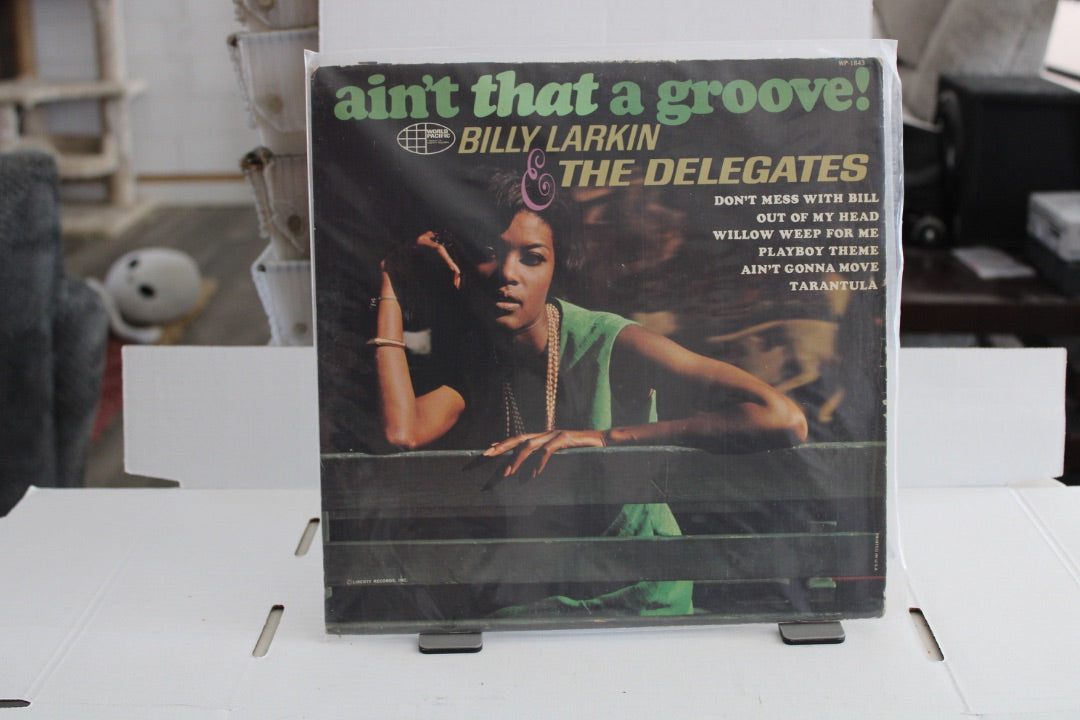 Billy Larkin And The Delegates – Ain't That A Groove!
