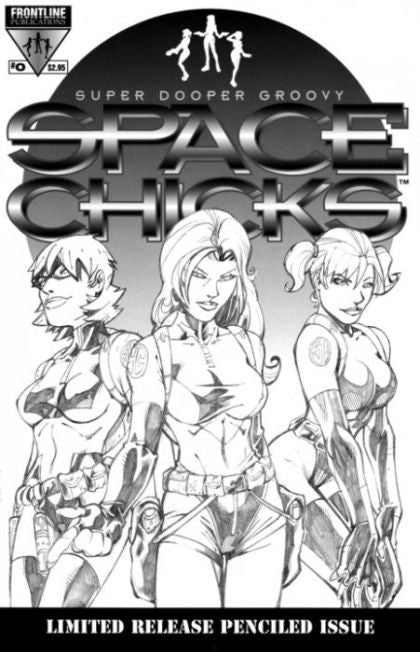 Super Dooper Groovy Space Chicks #0