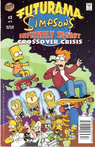 The Futurama / Simpsons Infinitely Secret Crossover Crisis #2 First Printing