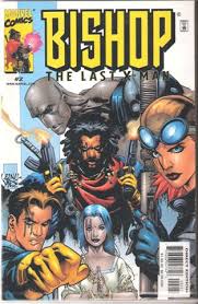 Bishop the Last X-Man #2