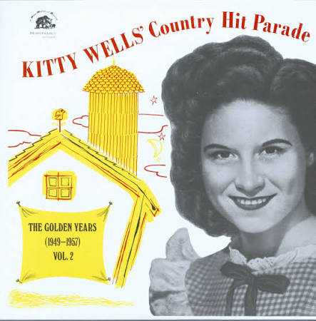 Wells, Kitty - Kitty Wells' Country Hit Parade