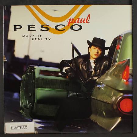 Paul Pesco: Make It Reality Sire 12"