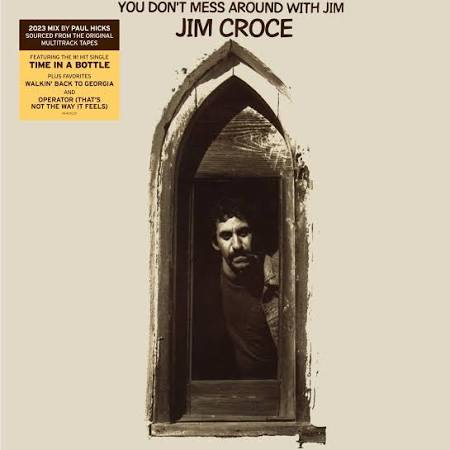Croce Jim - You Don't Mess Around with Jim