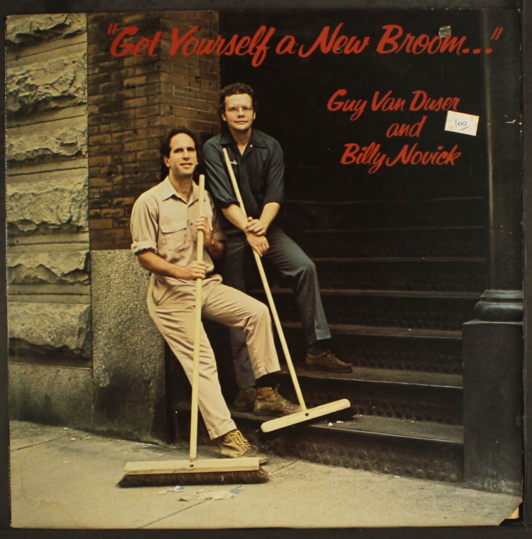 GUY VAN DUSER & BILLY NOVICK: get yourself a new broom