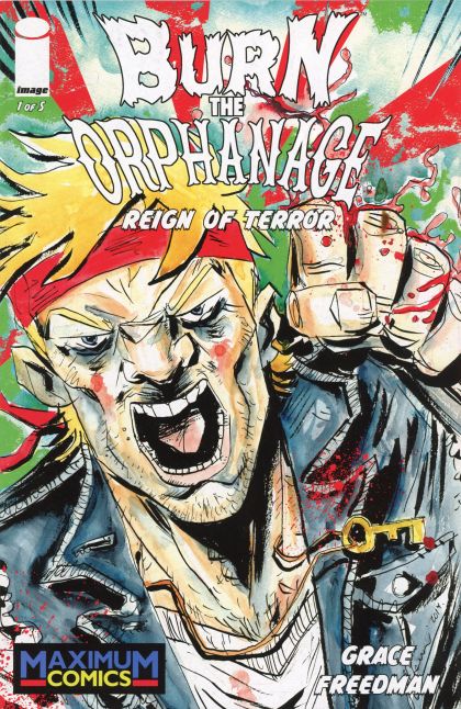 Burn The Orphanage: Reign Of Terror #1C Maximum Comics Variant