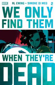 We Only Find Them When They're Dead #2J 4th Printing