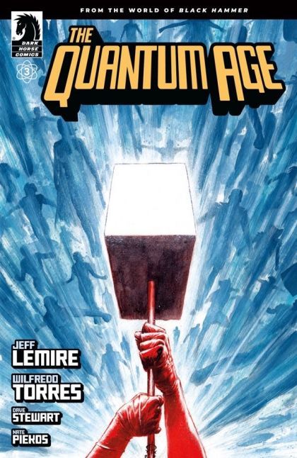The Quantum Age: From The World Of Black Hammer #3B Marco Rudy Variant