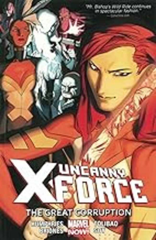Uncanny X Force TPB Volume 03 Great Corruption