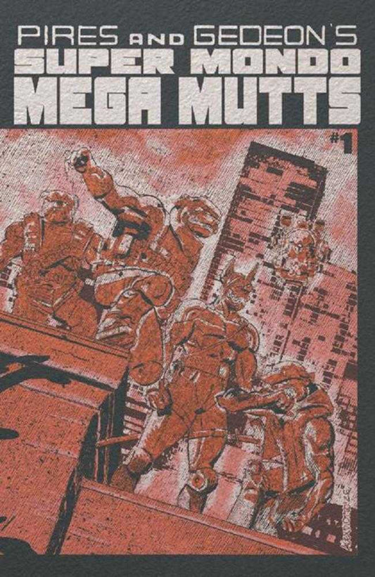 Super Mondo Mega Mutts #1 (Of 4) Cover F Alex Diotto Foil Variant (Mature)