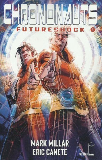 Chrononauts: Futureshock #1D Variant Eric Canete Cover