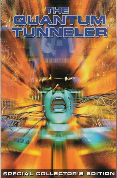 The Quantum Tunneler #1