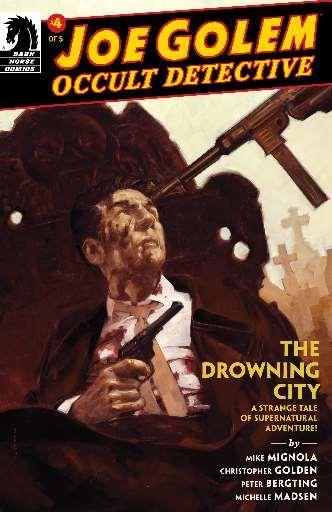 Joe Golem: Occult Detective - The Drowning City #4