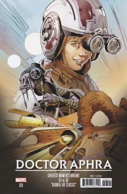 Star Wars: Doctor Aphra, Vol. 1 #28B Greg Land Star Wars Greatest Moments Variant