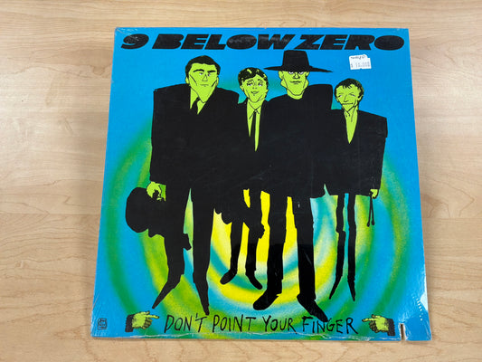 9 Below Zero - Don’t Point Your Finger