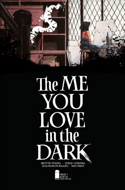 The Me You Love In The Dark #1AR 3rd Printing