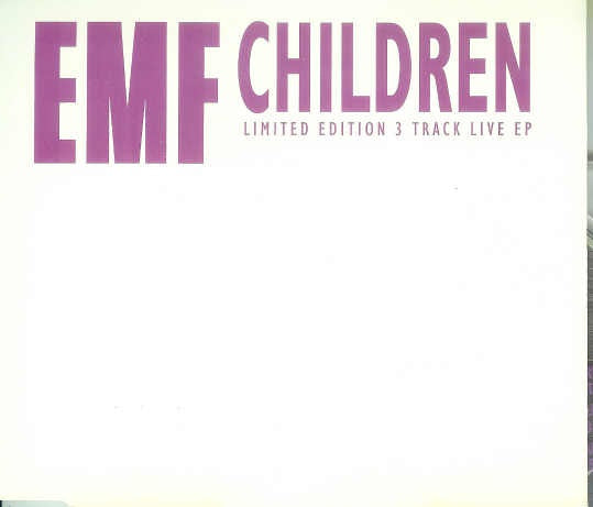EMF - Children - Limited Edition 3 Track Live EP (1991) - CD