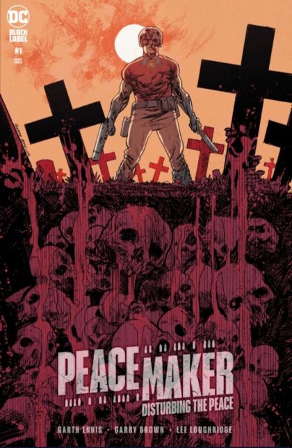 Peacemaker: Disturbing The Peace #1B