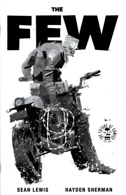 The Few #1D 25th Anniversary B&W Variant