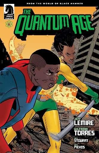 The Quantum Age: From The World Of Black Hammer #6A