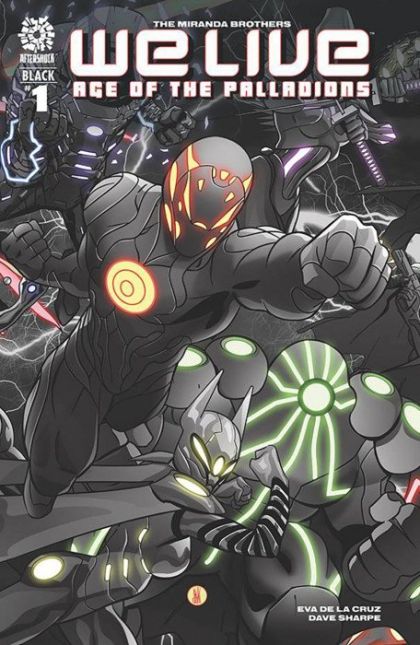 We Live: Age of The Palladions #1D Black - Inaki Miranda Variant
