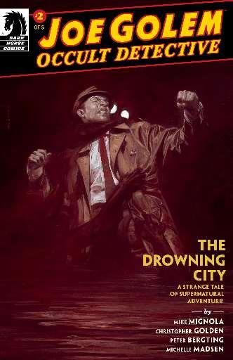 Joe Golem: Occult Detective - The Drowning City #2