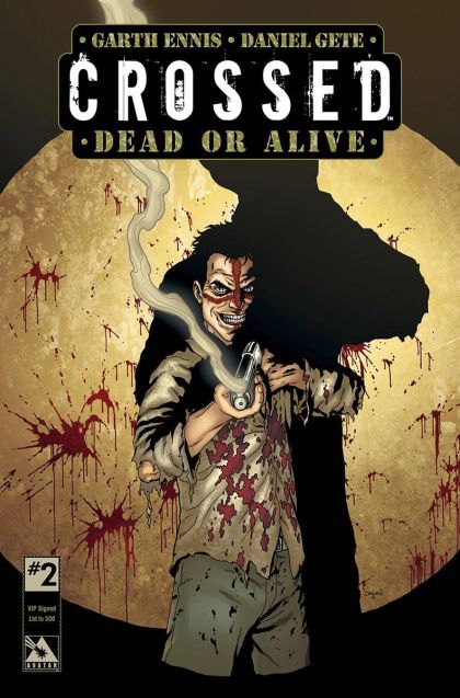 Crossed: Dead Or Alive, Vol. 2 #2D Vip Triple Signed  Cover