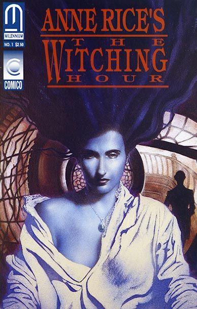 Anne Rice's The Witching Hour #1