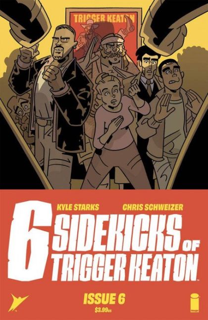 The Six Sidekicks of Trigger Keaton #6A Regular Chris Schweizer Cover