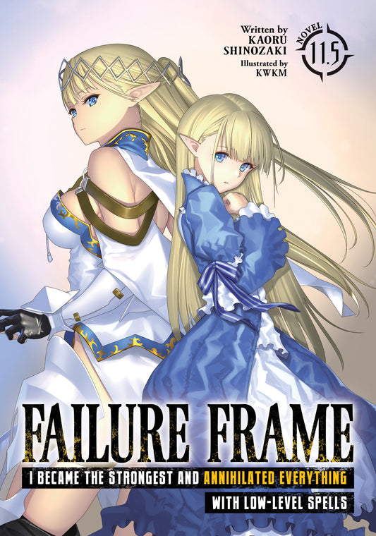 Failure Frame Light Novel Volume 11.5