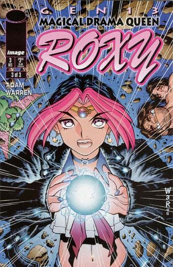 Gen 13: Magical Drama Queen Roxy #3A