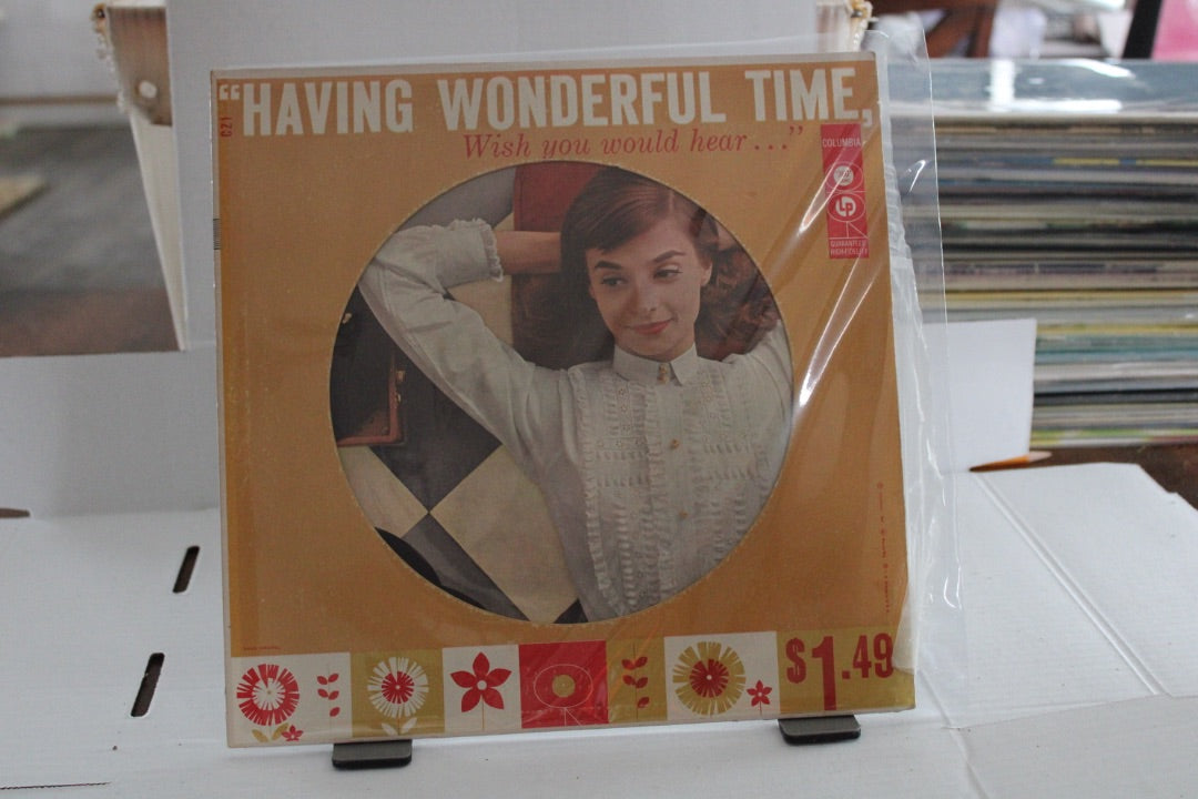 HAVING WONDERFUL TIME Wish you would hear.