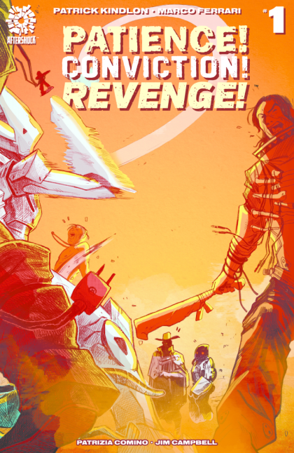 Patience! Conviction! Revenge! #1A