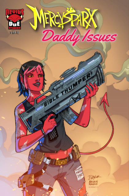 Mercy Sparx: Daddy Issues #1B Josh Blaylock & Brian Rogers Variant