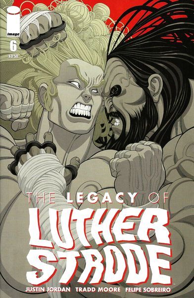 The Legacy Of Luther Strode #6
