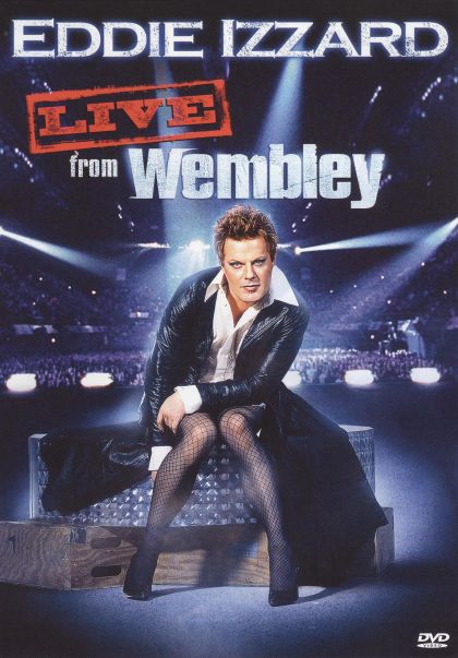 Eddie Izzard: Live from Wembley (2009) - DVD