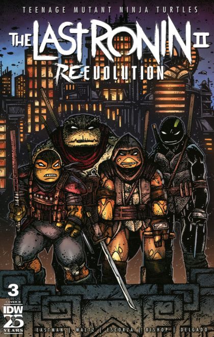 Teenage Mutant Ninja Turtles: The Last Ronin II - Re-Evolution #3B Kevin Eastman Variant