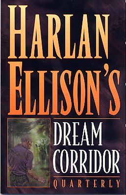 Harlan Ellison's Dream Corridor Quarterly #1
