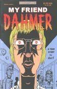 My Friend Dahmer (2007) 1st Printing