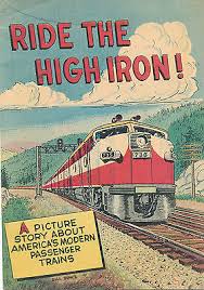 Ride the High Iron !