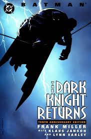 The Dark Knight Returns