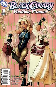 Black Canary Wedding Planner #1