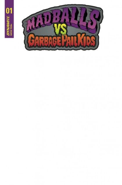 Madballs vs. Garbage Pail Kids #1D Blank Authentix Cover
