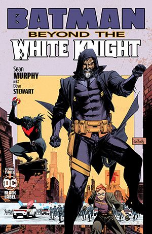 Batman: Beyond the White Knight #3A Sean Murphy Regular