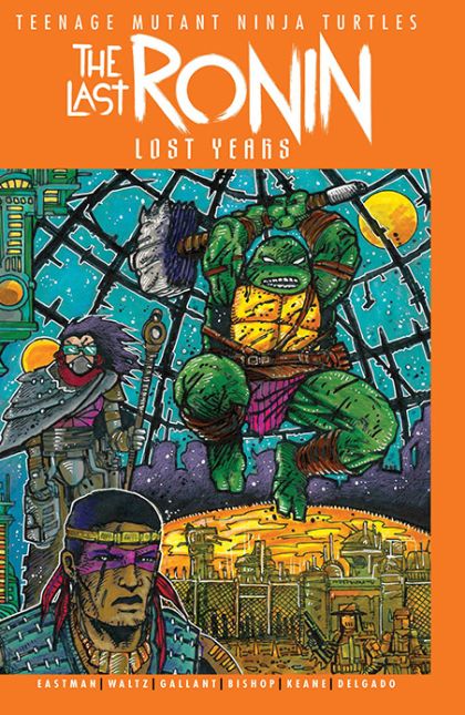 Teenage Mutant Ninja Turtles: The Last Ronin - The Lost Years #4B Kevin Eastman Wraparound Variant