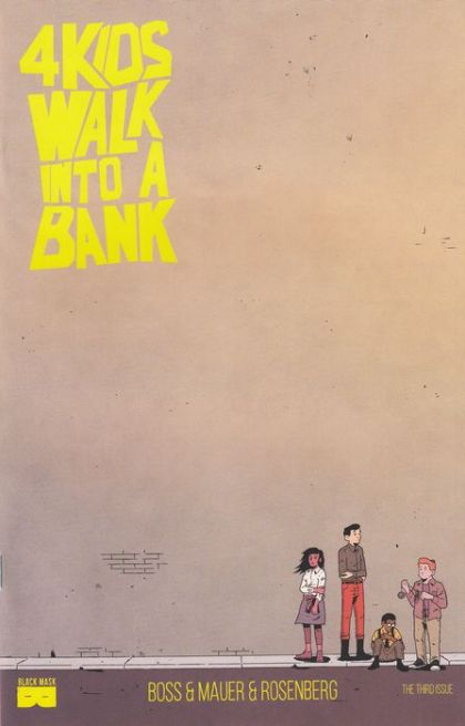 4 Kids Walk into a Bank #3A