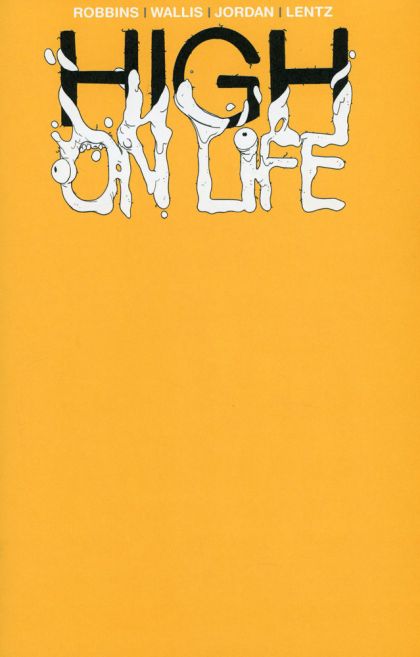High On Life #1E Blank Variant